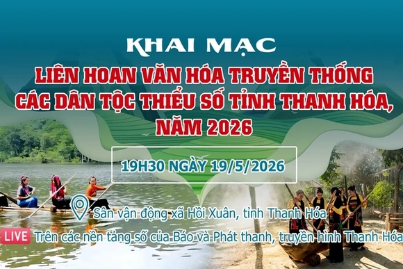 [Livestream] Khai mạc Liên hoan văn hóa truyền thống các dân tộc thiểu số tỉnh Thanh Hóa, năm 2026