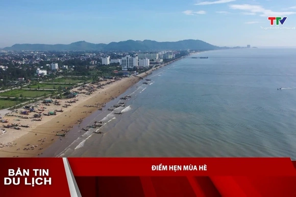 Bản tin Du lịch: Điểm hẹn mùa hè