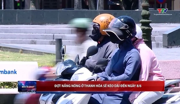 Đợt nắng nóng ở Thanh Hóa sẽ kéo dài đến ngày 8.6