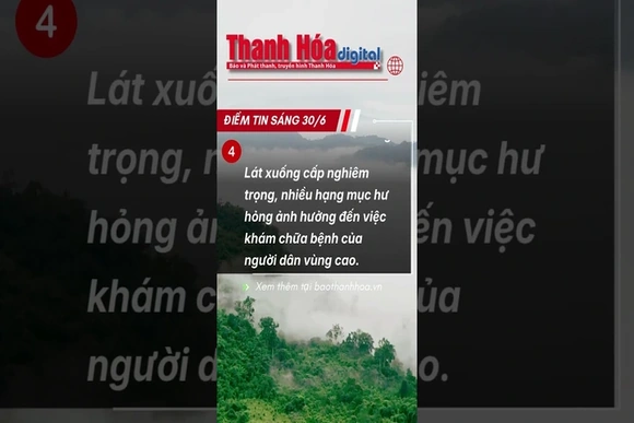 Điểm tin ngày 30/7: Thanh Hóa hôm nay có gì? | Báo Thanh Hóa