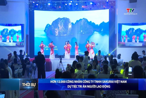 Hơn 12.000 công nhân Công ty TNHH Sakurai Việt Nam dự tiệc tri ân người lao động