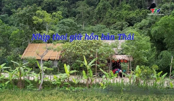 Ký sự miền sơn cước: Nhịp thoi giữ hồn bản Thái