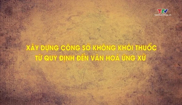 Phóng sự: Xây dựng công sở không khói thuốc: Từ quy định đến văn hóa ứng xử