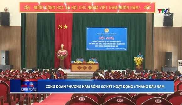Công đoàn phường Hàm Rồng sơ kết hoạt động 6 tháng đầu năm