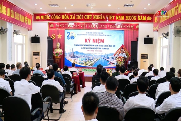 Kỷ niệm 20 năm thành lập Ban Quản lý Khu kinh tế Nghi Sơn và các khu công nghiệp