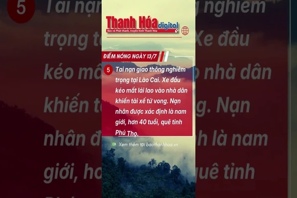 Điểm nóng ngày 13/7: Khởi tố thêm 15 người trong vụ 147 điểm 10 môn Toán tại Tuyên Quang