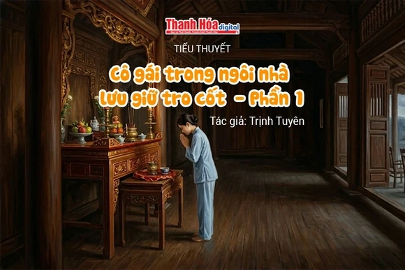 Tiểu thuyết “Cô gái trong ngôi nhà lưu giữ tro cốt" - Tập 1