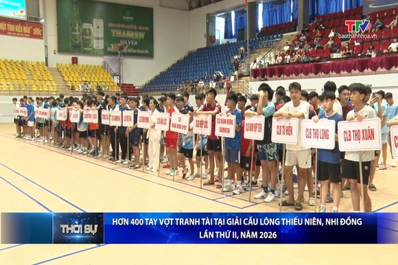 Hơn 400 tay vợt tranh tài tại giải cầu lông thiếu niên, nhi đồng lần thứ II, năm 2026