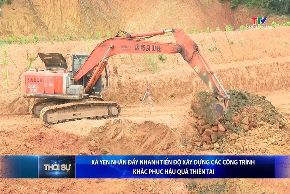 Xã Yên Nhân đẩy nhanh tiến độ xây dựng các công trình khắc phục hậu quả thiên tai