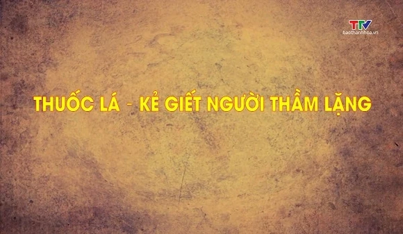 Phóng sự: Thuốc lá - Kẻ giết người thầm lặng