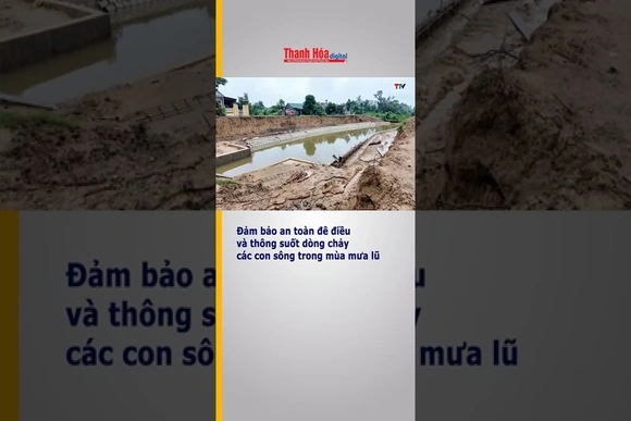 Đảm bảo an toàn đê điều và thông suốt dòng chảy các con sông trong mùa mưa lũ
