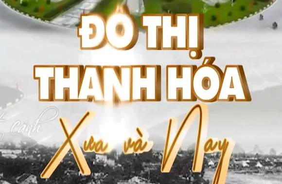 THANH HÓA – TỪ XƯA ĐẾN NAY