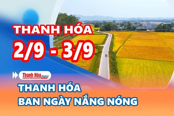 Dự báo thời tiết đêm 02 ngày 03/9: Thanh Hóa có nắng nóng