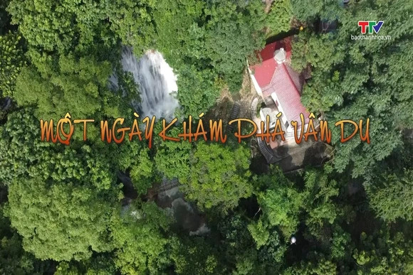 Ký sự miền sơn cước: Một ngày khám phá Vân Du