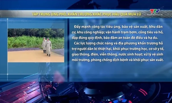 Tập trung ứng phó, khẩn trương khắc phục hậu quả mưa lũ