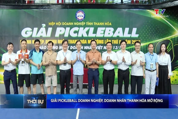 Giải Pickleball Doanh nghiệp, Doanh nhân Thanh Hóa mở rộng