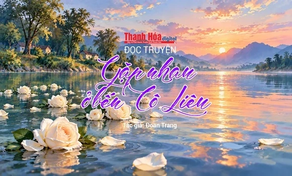 Truyện ngắn “Gặp nhau ở bến Cô Liêu” - Đoan Trang