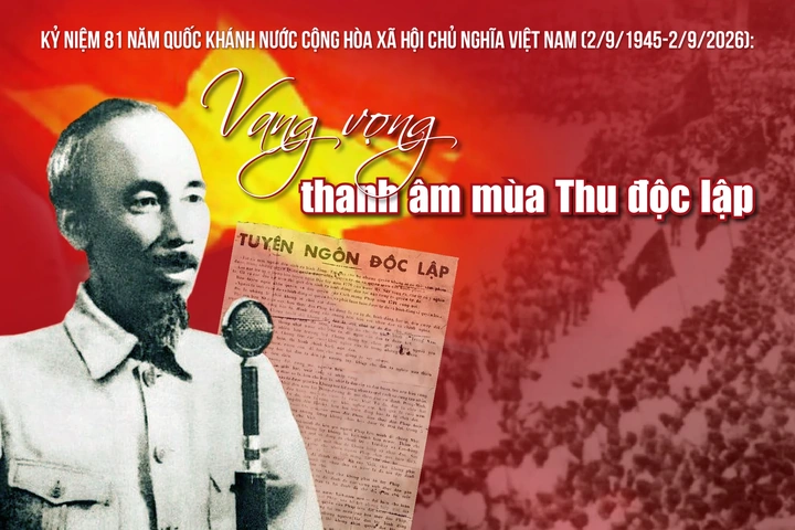 [E-Magazine] Vang vọng thanh âm mùa Thu độc lập