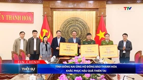 Bản tin Thời sự tối 20/11/2025: Tỉnh Đồng Nai ủng hộ đồng bào Thanh Hóa khắc phục hậu quả thiên tai