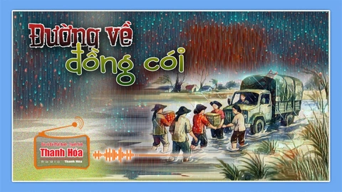 [Podcast] Truyện ngắn: Đường về đồng cói