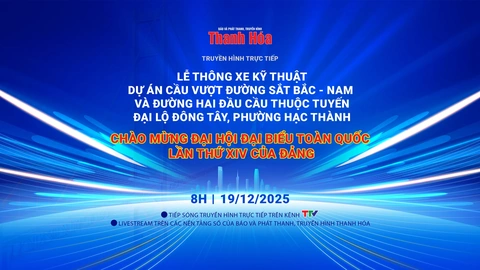 Truyền hình trực tiếp: Lễ thông xe kỹ thuật Dự án Cầu vượt đường sắt Bắc - Nam
