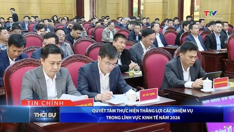 Bản tin Thời sự tối 14/1/2026:&nbsp;Quyết tâm thực hiện thắng lợi các nhiệm vụ trong lĩnh vực kinh tế năm 2026