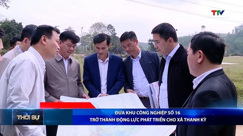Bản tin Thời sự tối 2/2/2026:&nbsp;Đưa Khu công nghiệp số 16 trở thành động lực phát triển cho xã Thanh Kỳ