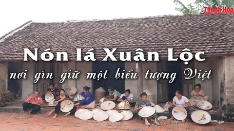 Nón lá Xuân Lộc - nơi gìn giữ một biểu tượng Việt
