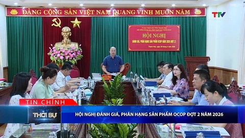 Bản tin Thời sự tối 30/5/2026:&nbsp;Hội nghị đánh giá, phân hạng sản phẩm OCOP đợt 2 năm 2026