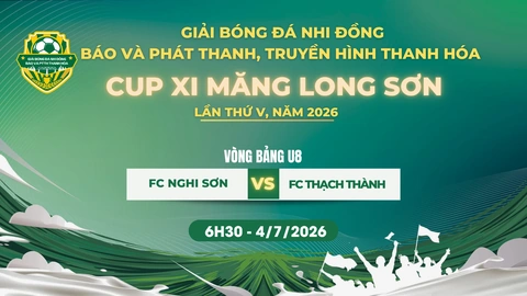 [TRỰC TIẾP ] Vòng bảng: U8 Nghi Sơn vs U8 Thạch Thành