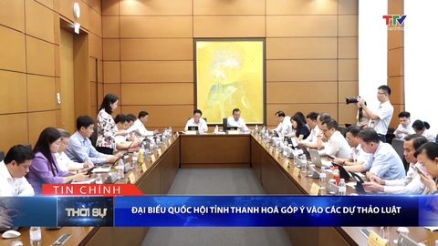 Bản tin Thời sự tối 19/8/2026: Đại biểu Quốc hội tỉnh Thanh Hoá góp ý vào các dự thảo Luật