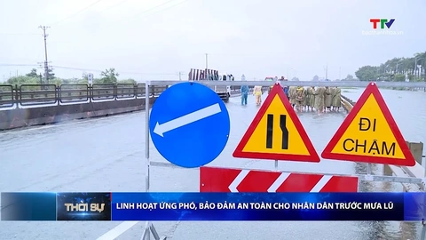 Bản tin Thời sự tối 17/9/2026: Linh hoạt ứng phó, đảm bảo an toàn cho Nhân dân trước mưa lũ