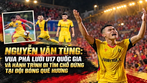 Nguyễn Văn Tùng: Vua phá lưới U17 quốc gia và hành trình đi tìm chỗ đứng tại đội bóng quê hương
