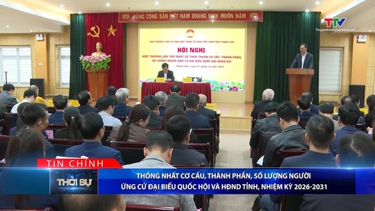 Bản tin Thời sự tối 7/12/2025: Thống nhất cơ cấu, thành phần, số lượng người ứng cử đại biểu Quốc hội và HĐND tỉnh, Nhiệm kỳ 2026-2031