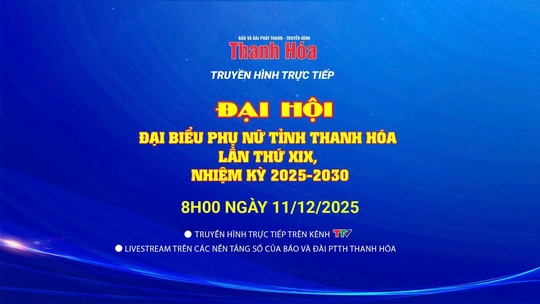 Đại hội đại biểu phụ nữ tỉnh Thanh Hóa lần thứ XIX, nhiệm kỳ 2025-2030